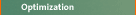 Optimization